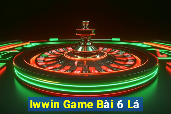 Iwwin Game Bài 6 Lá