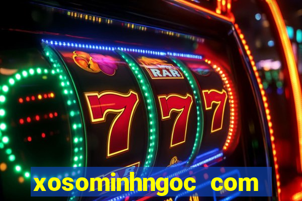 xosominhngoc com việt nam