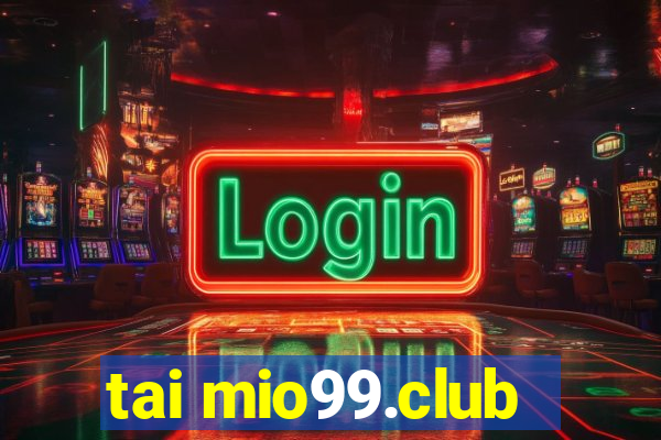 tai mio99.club