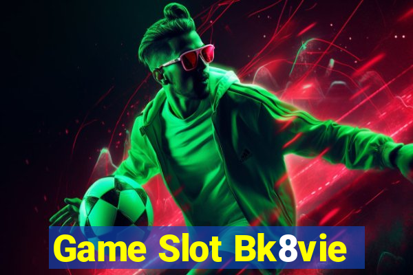 Game Slot Bk8vie