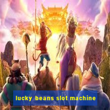 lucky beans slot machine