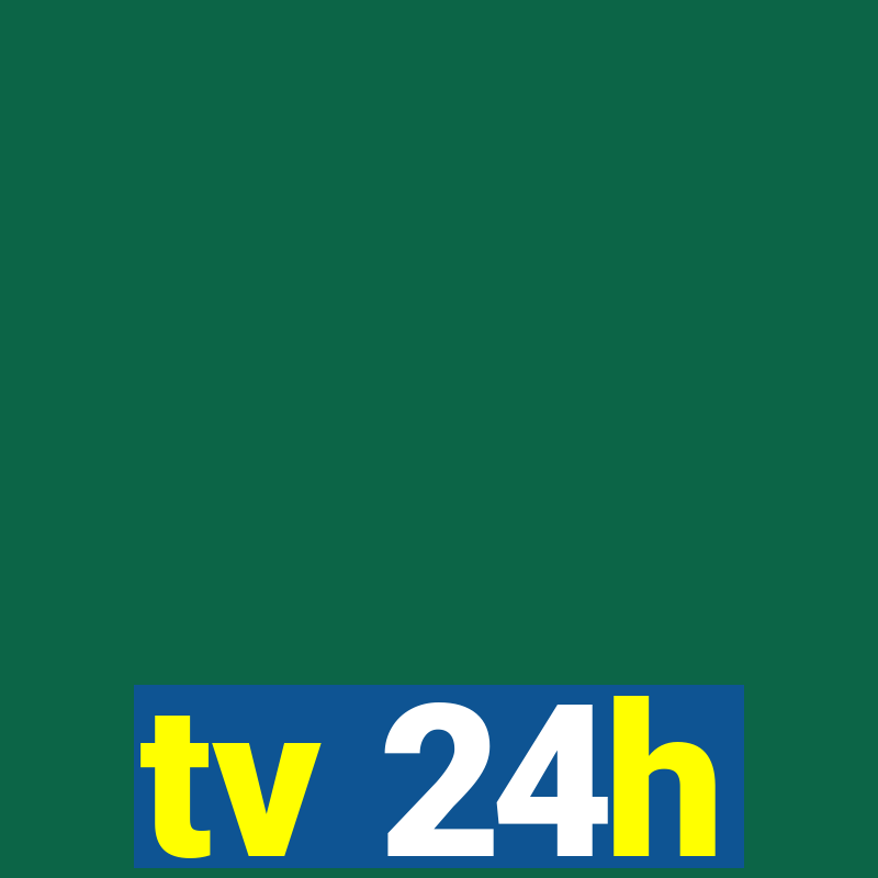 tv 24h