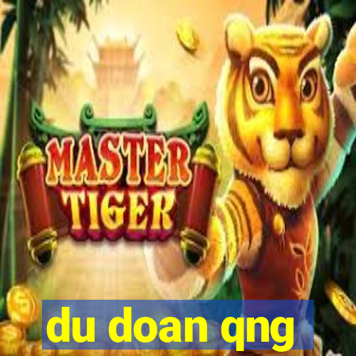 du doan qng