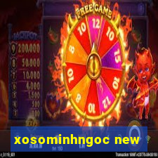 xosominhngoc new