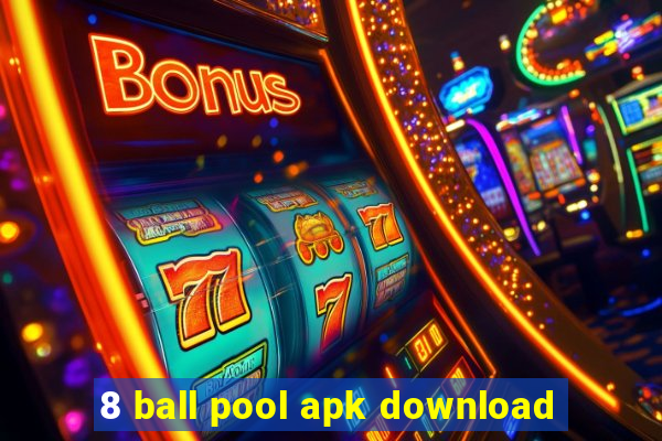 8 ball pool apk download