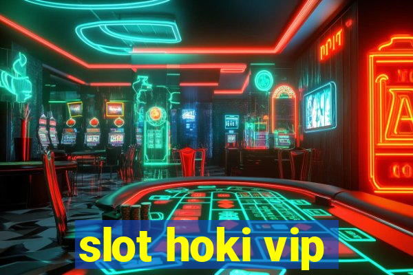 slot hoki vip