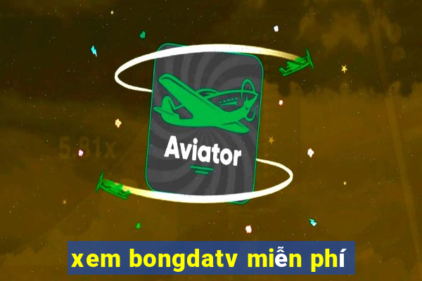 xem bongdatv miễn phí