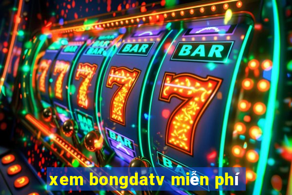 xem bongdatv miễn phí