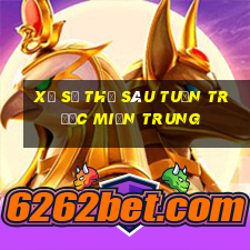 xổ số thứ sáu tuần trước miền trung