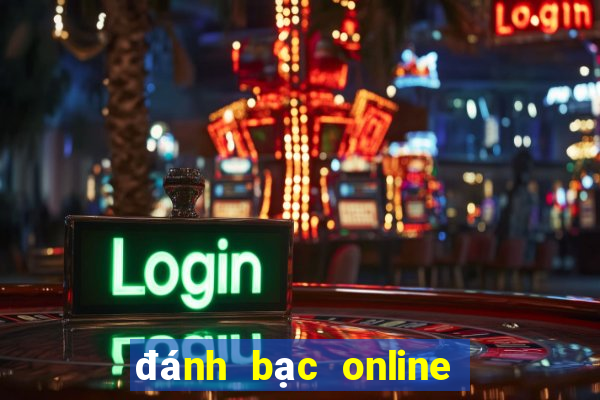 đánh bạc online bị bắt