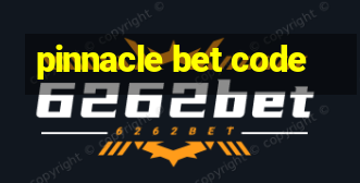 pinnacle bet code