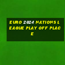 euro 2024 nations league play off place