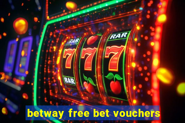 betway free bet vouchers