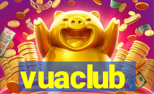 vuaclub