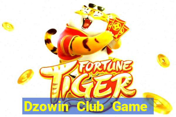 Dzowin Club Game Bài B52