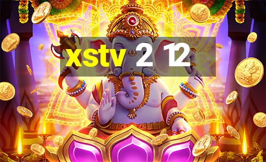 xstv 2 12