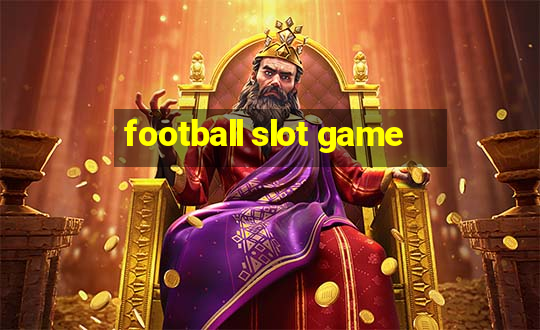 football slot game