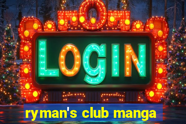 ryman's club manga