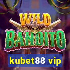 kubet88 vip