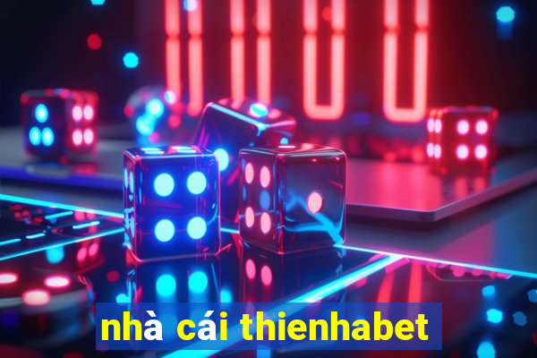 nhà cái thienhabet