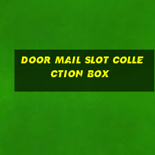 door mail slot collection box