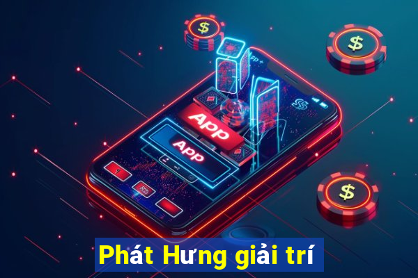 Phát Hưng giải trí