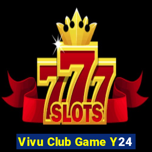 Vivu Club Game Y24