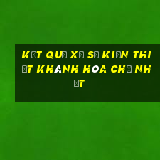 kết quả xổ số kiến thiết khánh hòa chủ nhật