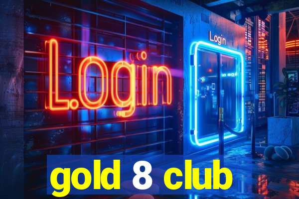 gold 8 club