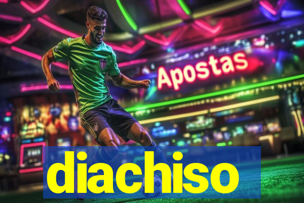 diachiso