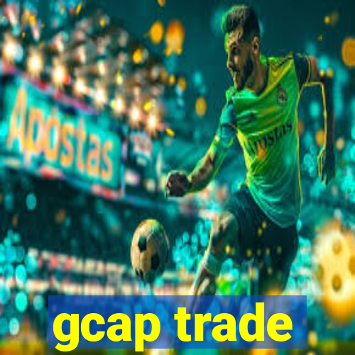 gcap trade