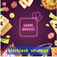 blackjack strategy card play