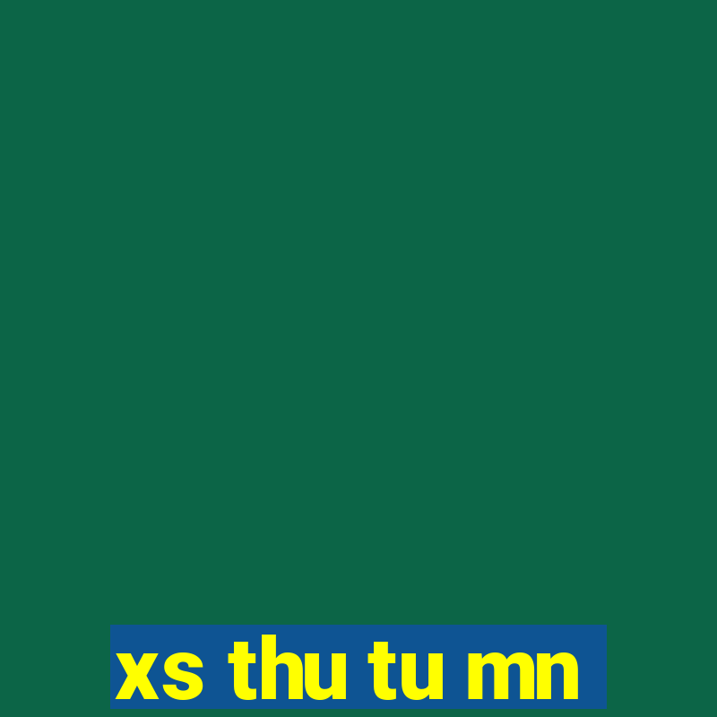 xs thu tu mn