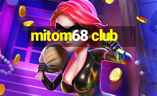 mitom68 club