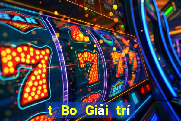 t Bo Giải trí Tải về