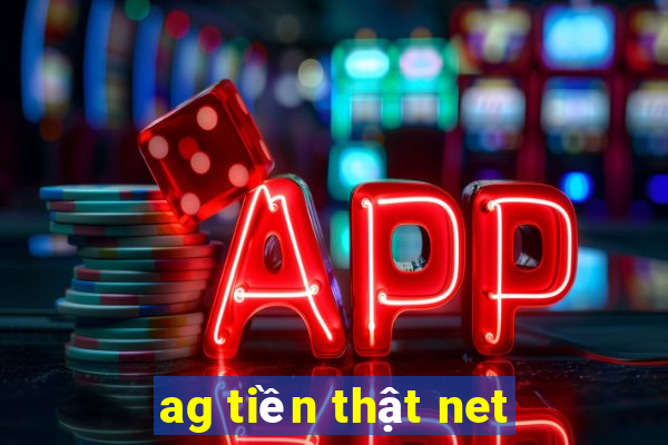 ag tiền thật net