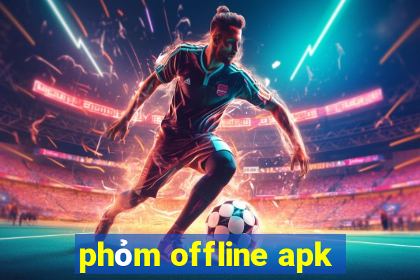 phỏm offline apk