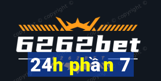 24h phần 7