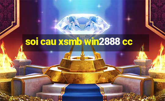 soi cau xsmb win2888 cc