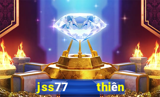 jss77    thiên hạ bet