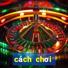 cách chơi baccarat online