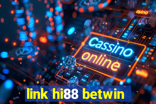 link hi88 betwin