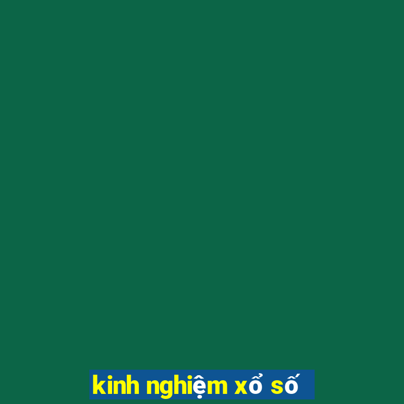 kinh nghiệm xổ số