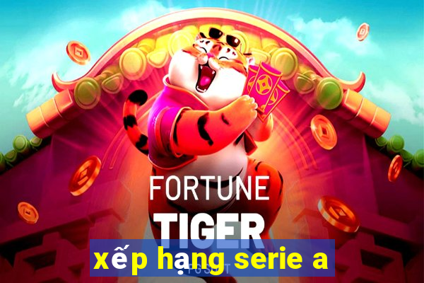 xếp hạng serie a