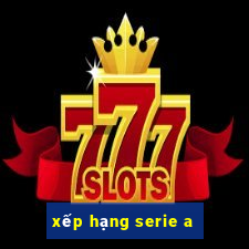 xếp hạng serie a