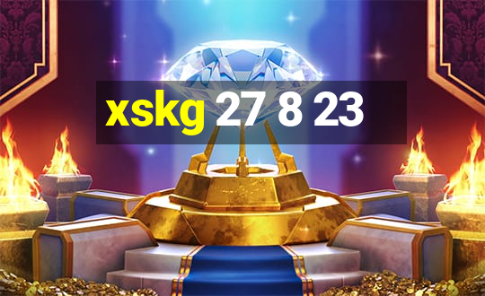 xskg 27 8 23