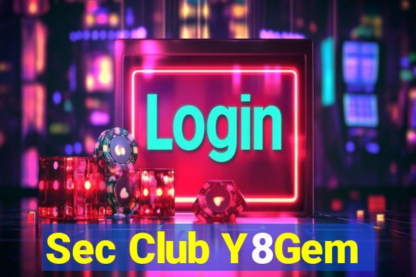 Sec Club Y8Gem