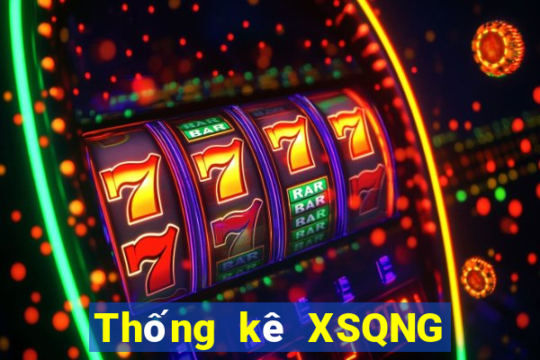 Thống kê XSQNG ngày 17