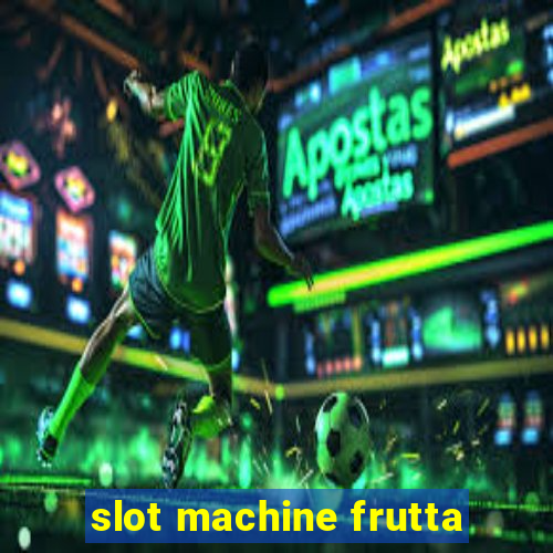 slot machine frutta