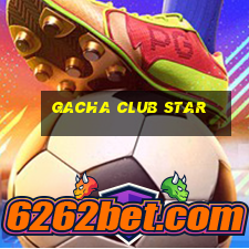 gacha club star